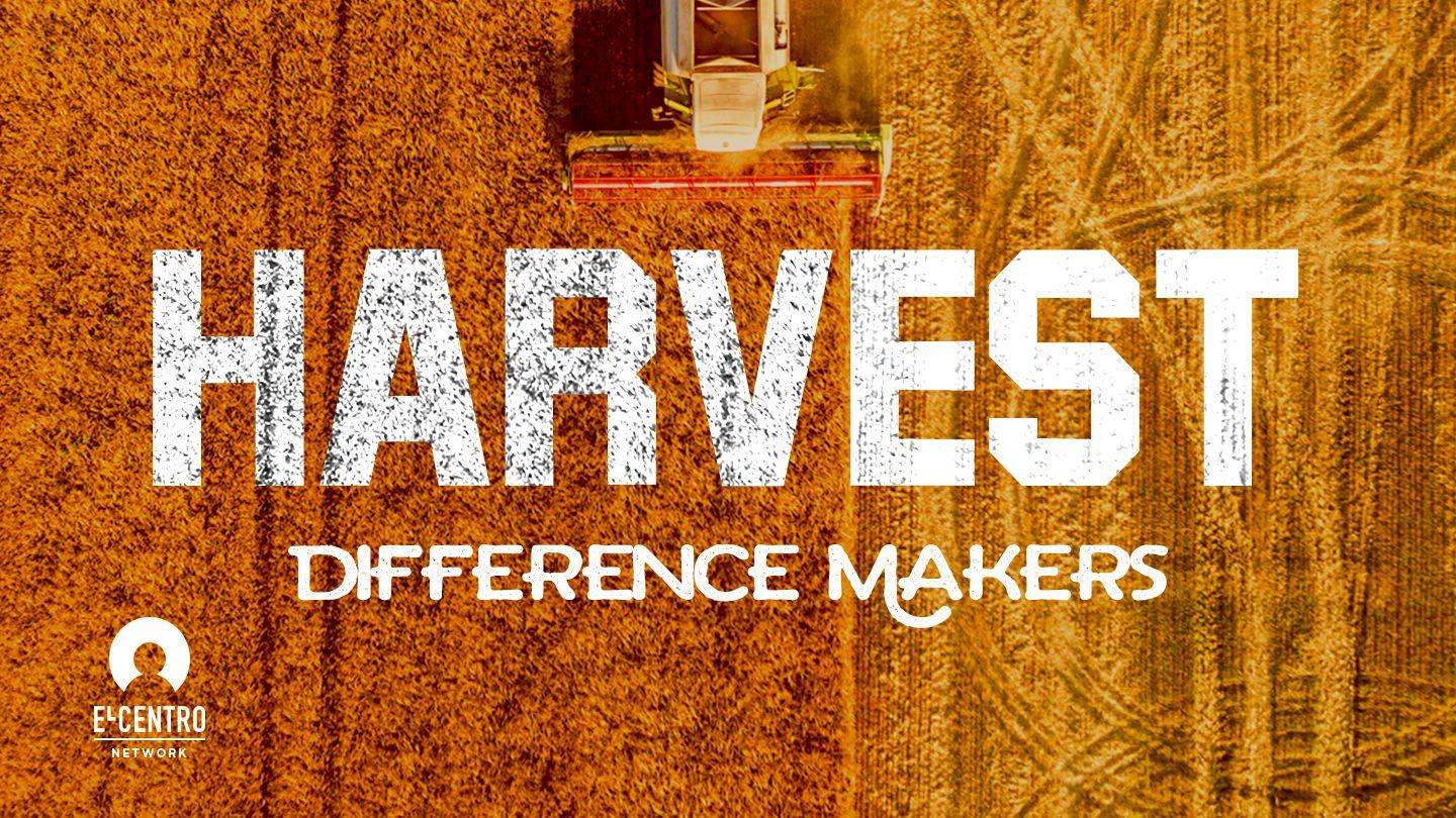 [Difference Makers] Harvest 