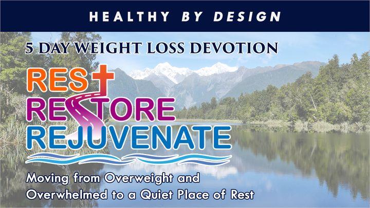 Rest, Restore, and Rejuvenate by Healthy by Design