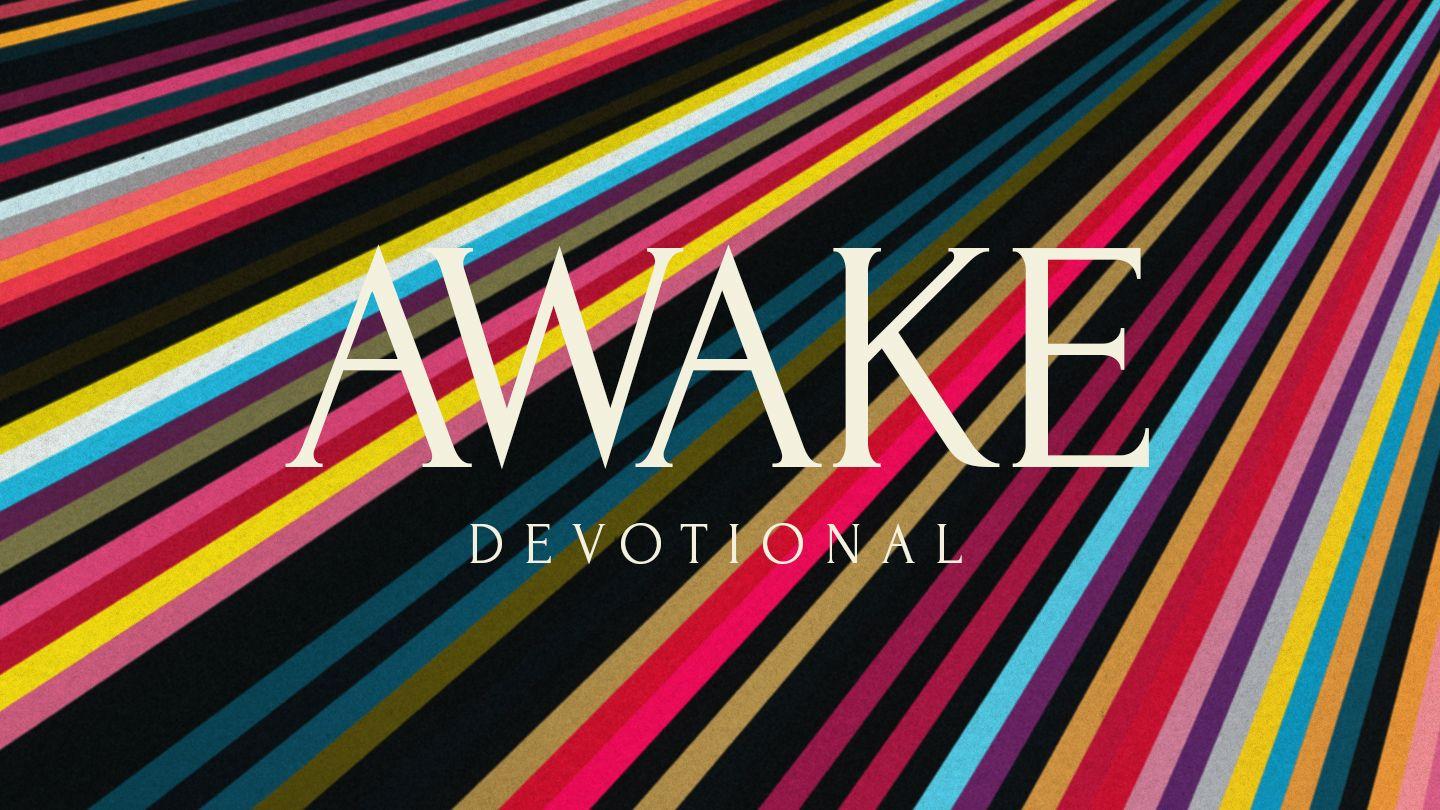 Awake Devotional: A 5-Day Devotional By Hillsong Worship Psalms 78:5-8 The Message