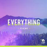 [Psalms] Everything