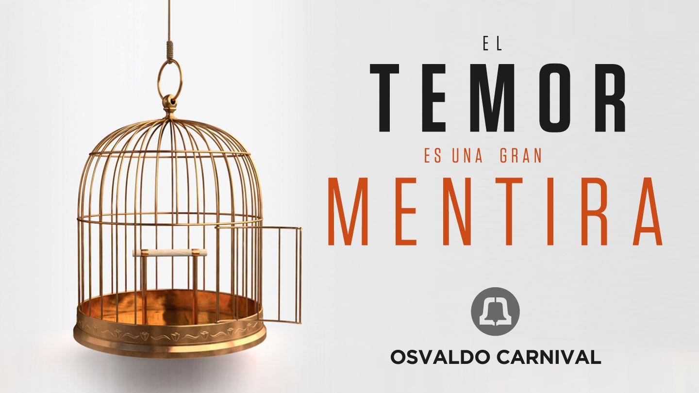 El Temor es una Gran Mentira Efesios 6:16 Biblica® Open Nueva Biblia Viva 2008