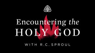 Encountering The Holy God