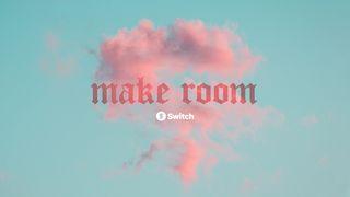 Make Room