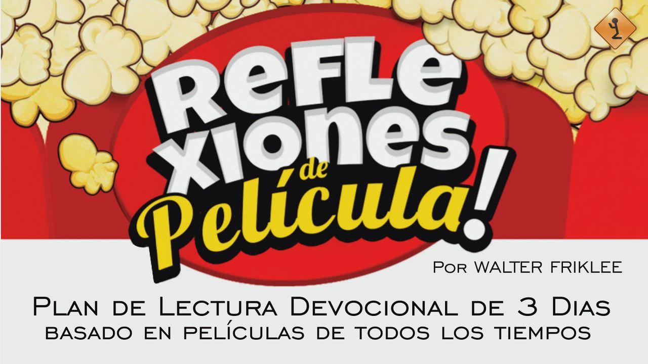 Reflexiones ¡de Película!