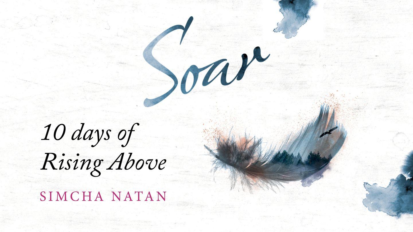 Soar: 10 Days of Rising Above