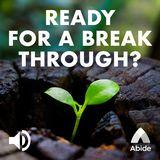 Ready for a Breakthrough?