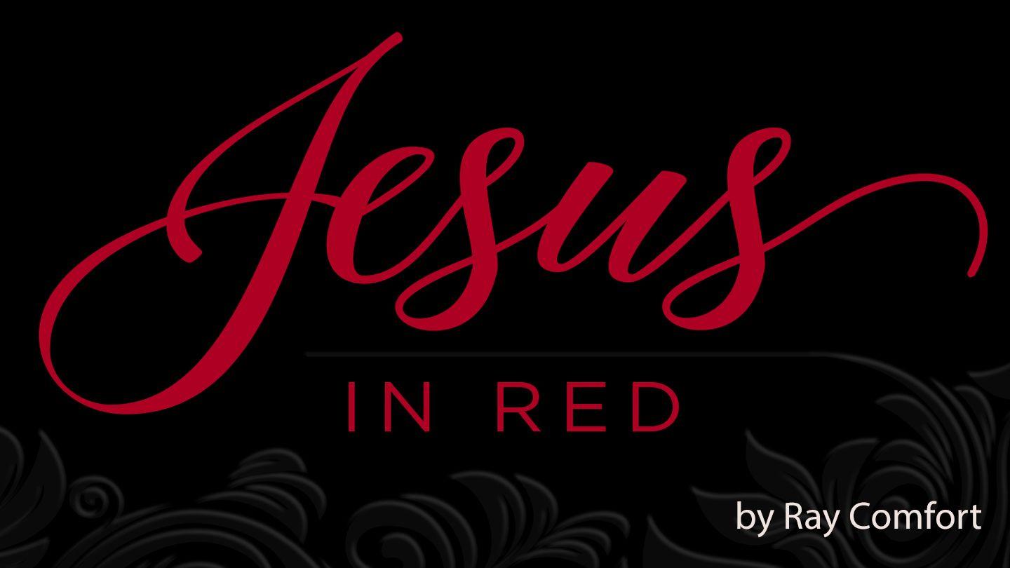 Jesus In Red Luke 12:32-33 New King James Version