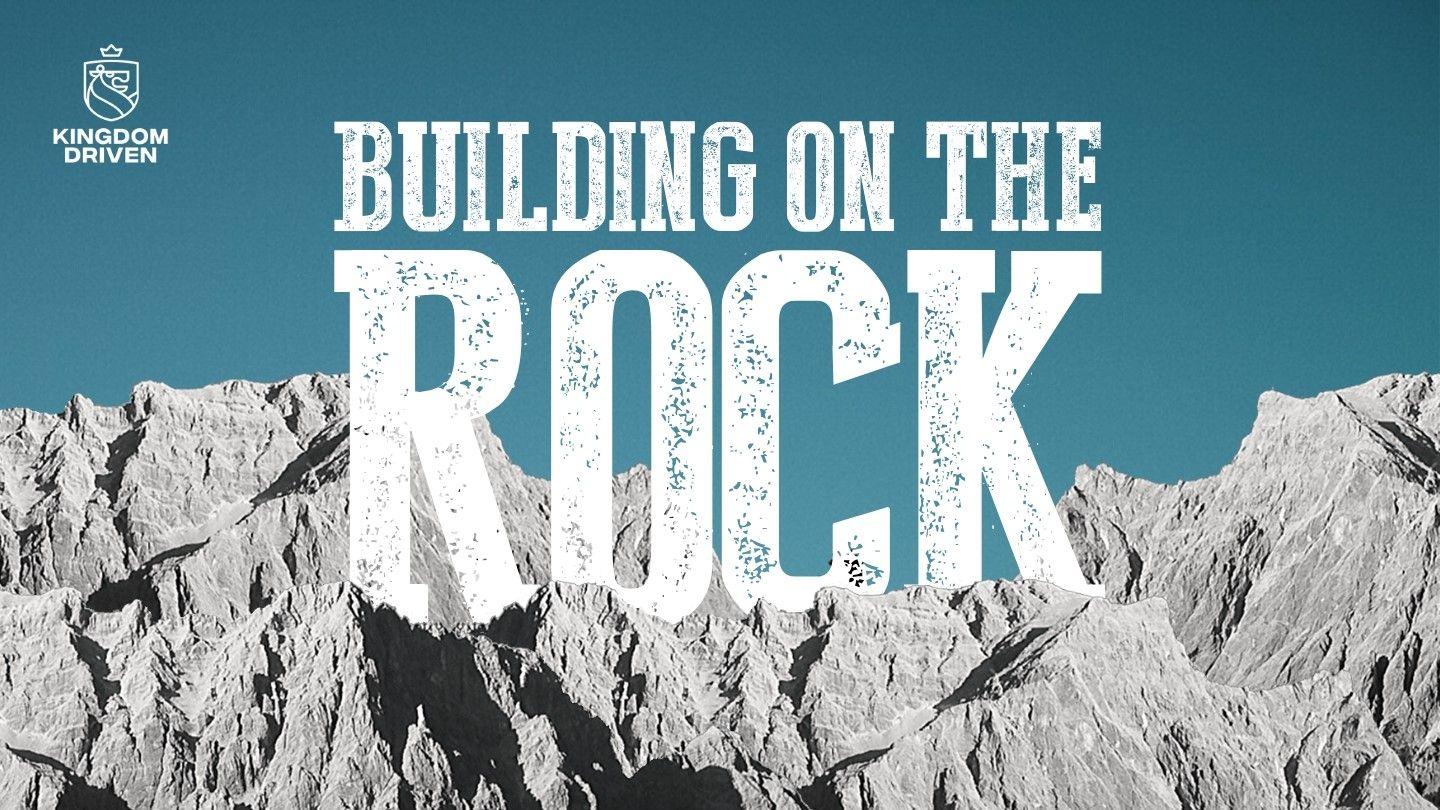 Building On The Rock