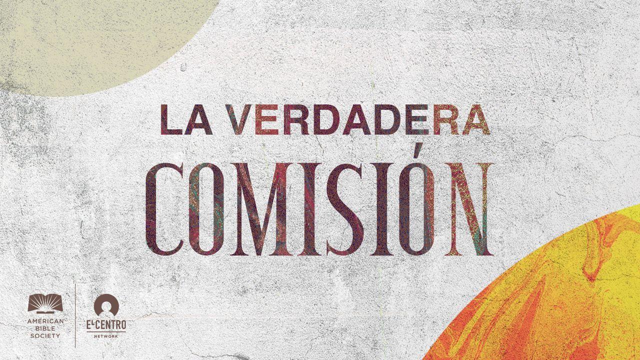 La verdadera comisión