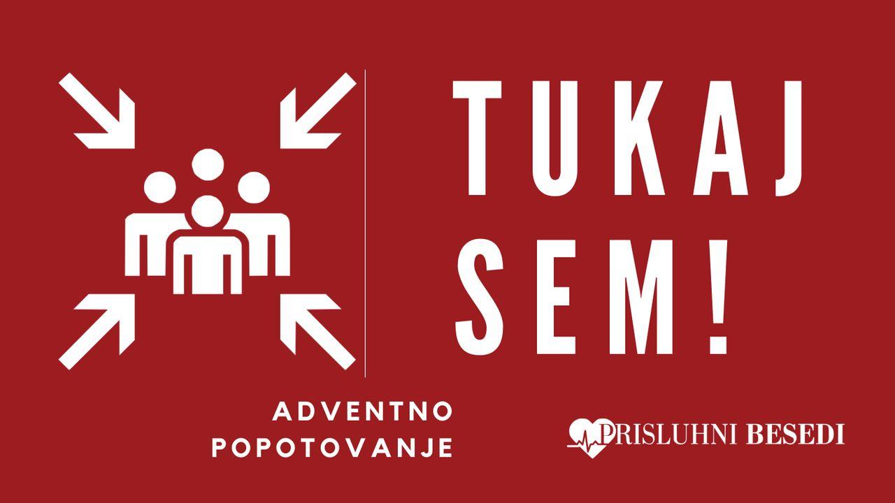 Adventno popotovanje: Tukaj sem!