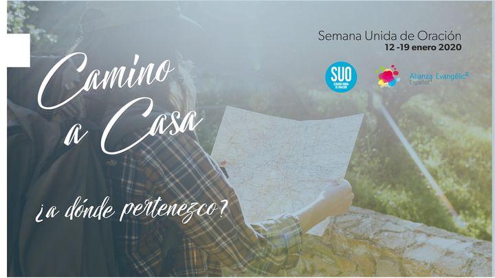 CAMINO A CASA: ¿A DÓNDE PERTENEZCO?