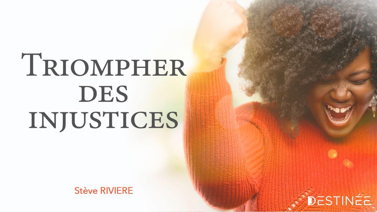 Triompher Des Injustices