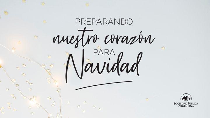 Preparando nuestro corazón para Navidad