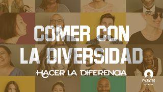 [Hacer la diferencia] Comer con la diversidad Salmos 25:5 Biblia Dios Habla Hoy