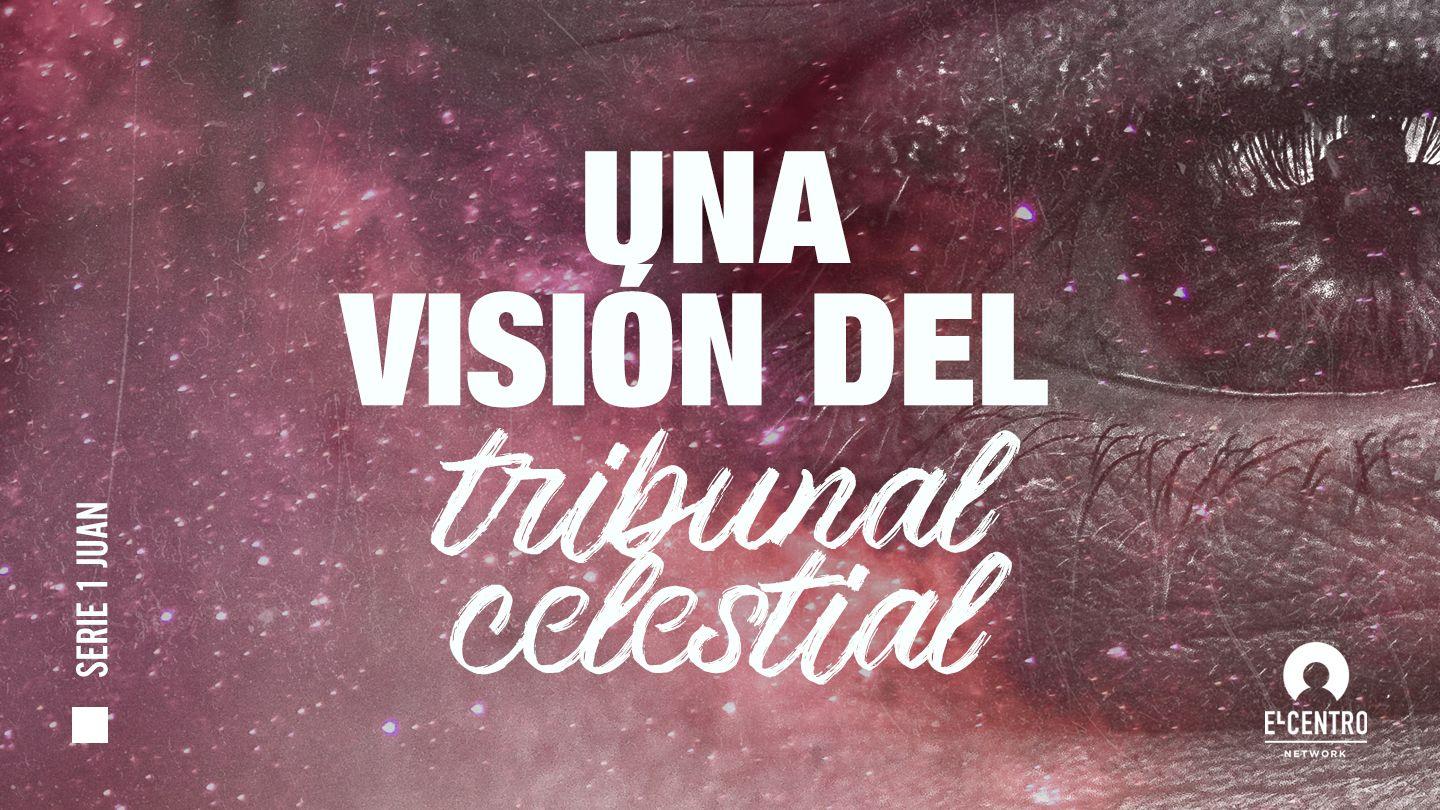 [Serie 1 de Juan] Una visión del tribunal celestial Job 1:8-11 Nueva Traducción Viviente