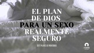 [Siete pilares de Proverbios] El plan de Dios para un sexo realmente seguro Proverbios 5:6-7 Biblia Reina Valera 1960