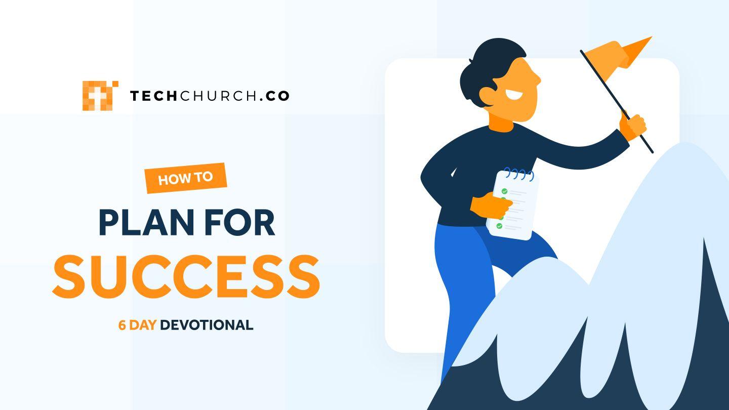 How to Plan for Success - Life Is Easier When You Know Where You Are Going Psalmynas 143:8 A. Rubšio ir Č. Kavaliausko vertimas be Antrojo Kanono knygų