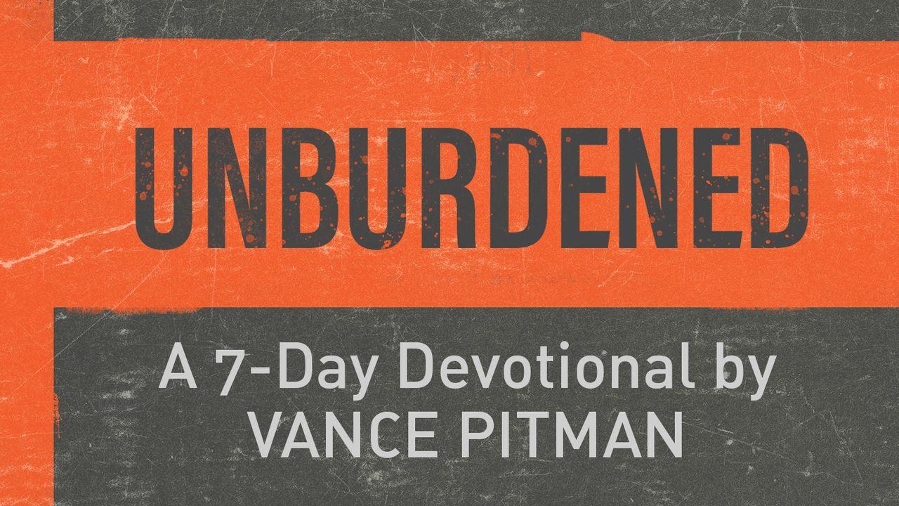 Unburdened by Vance Pitman