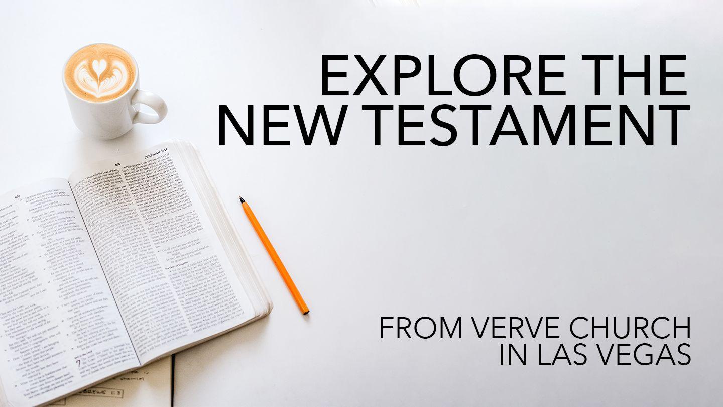 Explore The New Testament