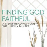 Finding God Faithful