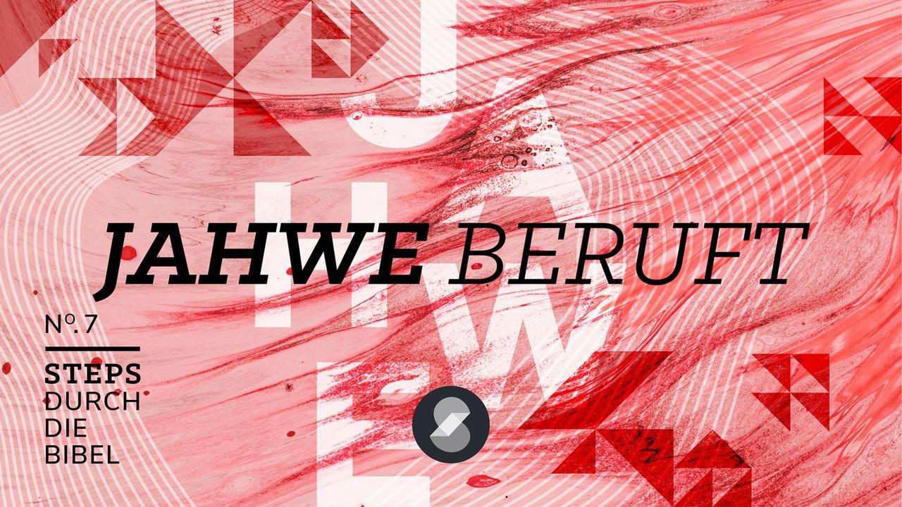 2.Mose 1-8 – Jahwe beruft 