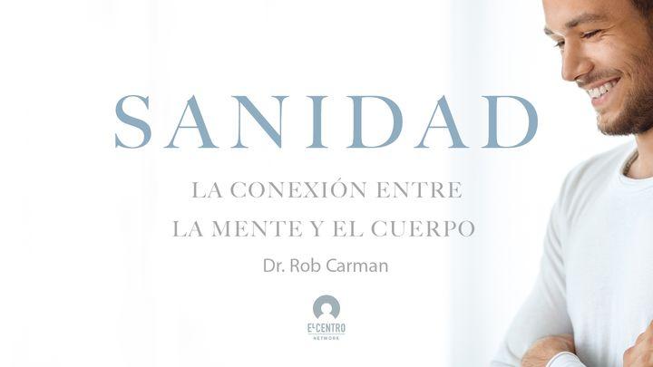[Sanidad] La Conexión Entre La Mente Y El Cuerpo