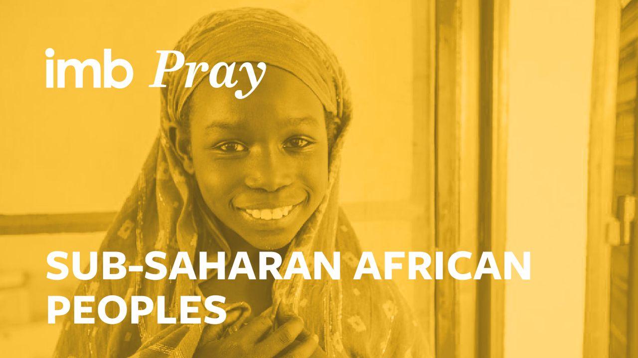 Pray For the World: Sub-Saharan Africa