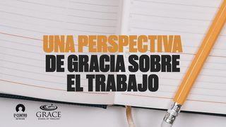 Una perspectiva de gracia sobre el trabajo KAJAJIYANG 1:1 KITTA KAREBA MADECENG