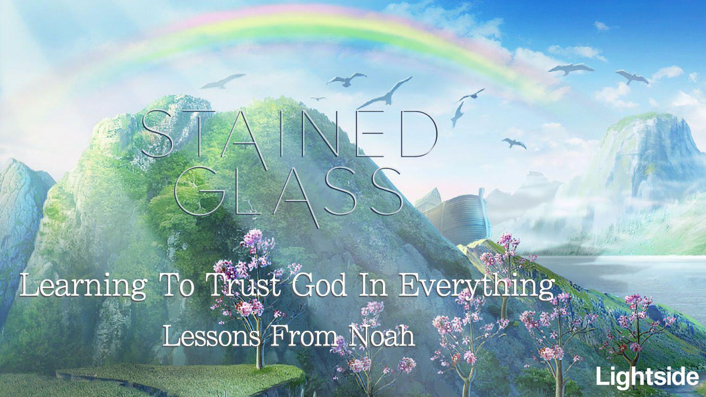 Learning To Trust God In Everything ઉત્પત્તિ 6:12 પવિત્ર બાઇબલ C.L.