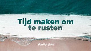 Tijd maken om te rusten