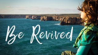 Be Revived Isaiah 58:6-13 Amplified Bible