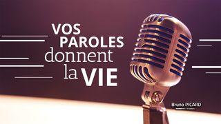 VOS PAROLES DONNENT LA VIE