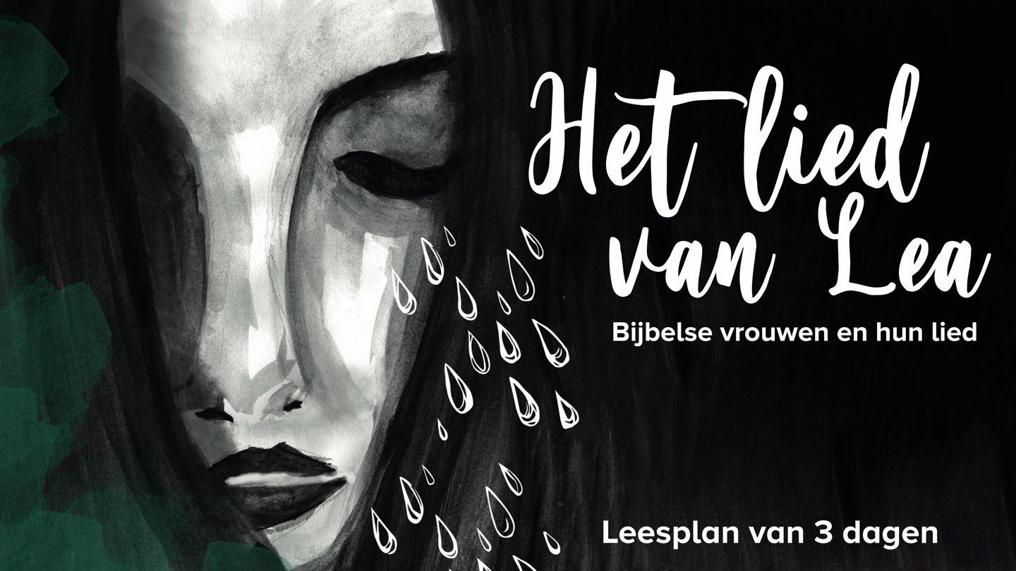 Als Zij Naar Je Lacht - Lea Genesis 30:22-24 BasisBijbel, de bijbel in makkelijk Nederlands