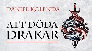 ATT DÖDA DRAKAR