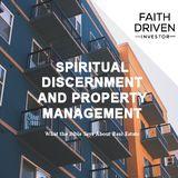 Spiritual Discernment And Property Management