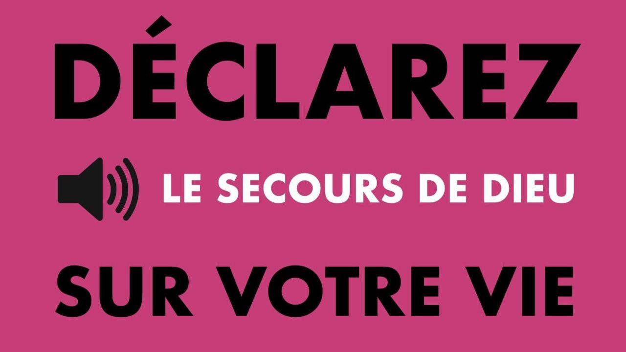 Déclarez Le Secours De Dieu Sur Votre Vie - Avec Eric Célérier