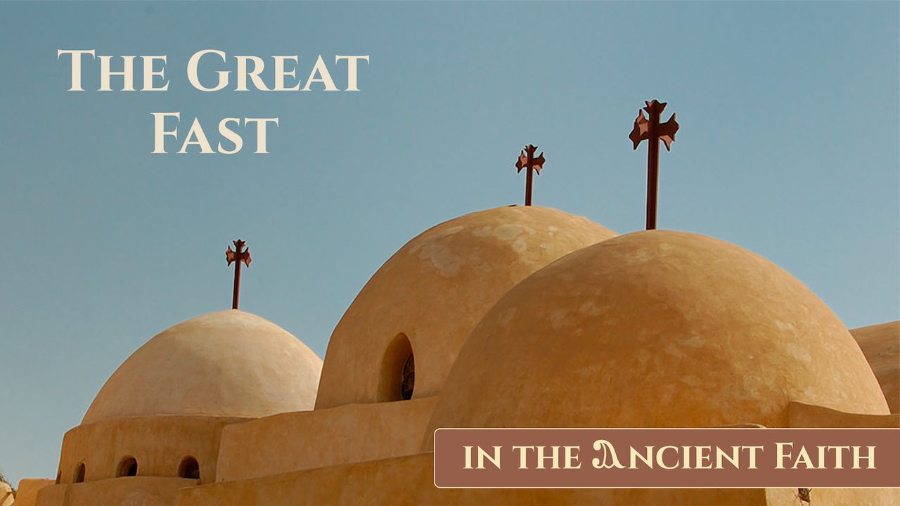Daily Journey Through the Great Fast With the Early Church