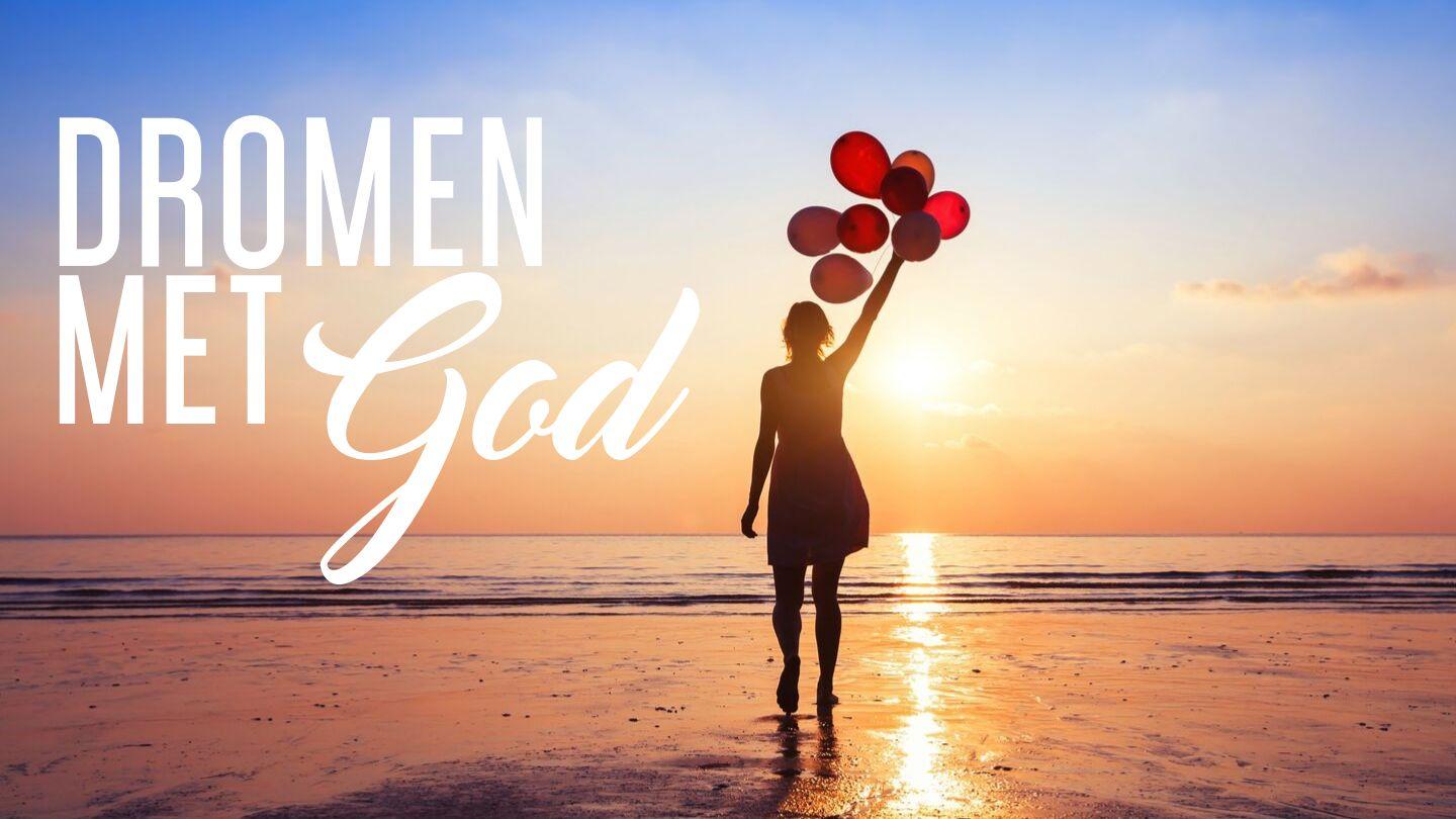 Dromen Met God Hebreeën 11:1-16 Herziene Statenvertaling
