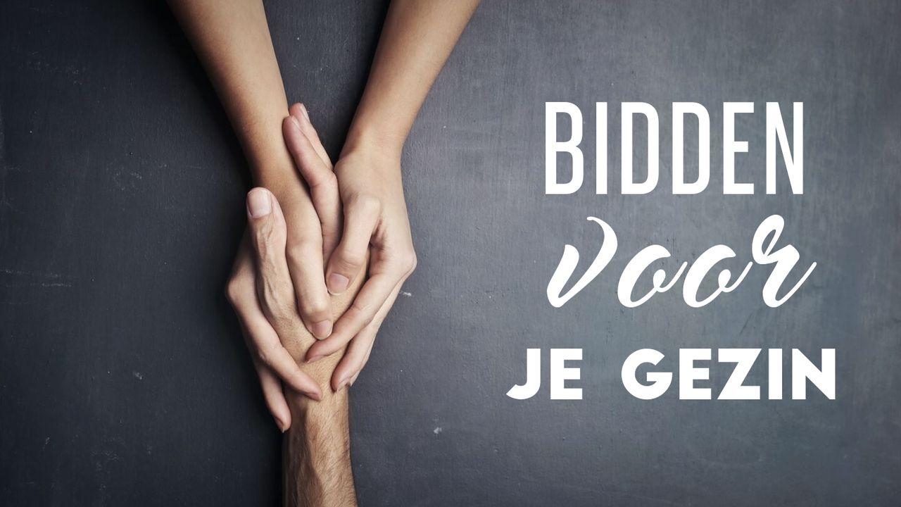 Bidden Voor Je Gezin