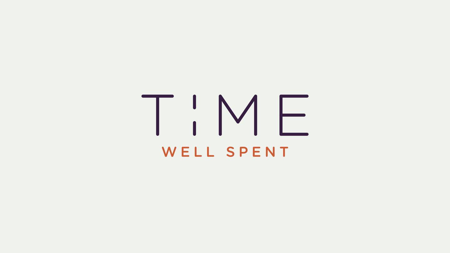 Time Well Spent
