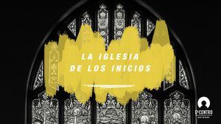 [Grandes versículos] La iglesia de los inicios