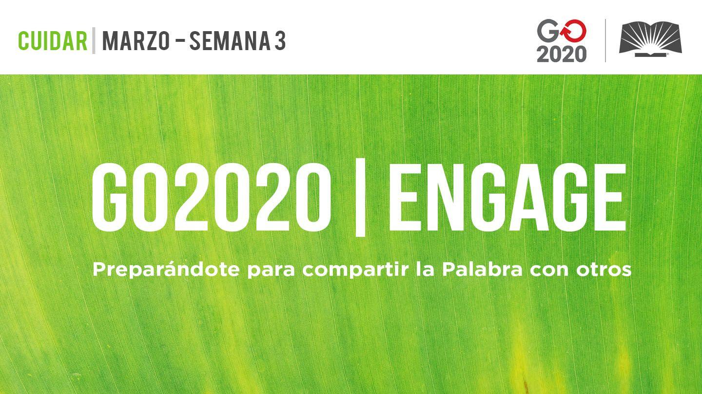 GO2020 | ENGAGE: Marzo Semana 3 - CUIDAR Luc 6:35 Version Segond Nouvelle Edition de Genève 1979