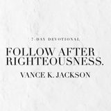 Follow After Righteousness