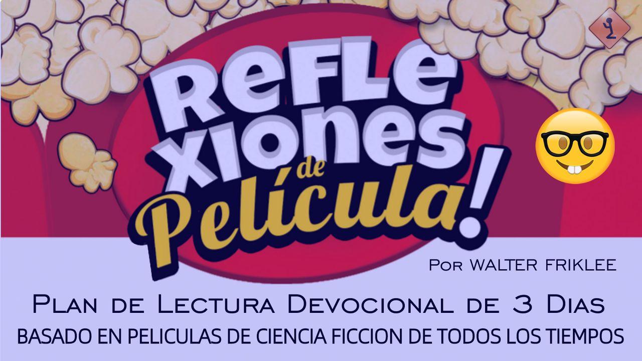 Reflexiones ¡de Película! de CIENCIA FICCION