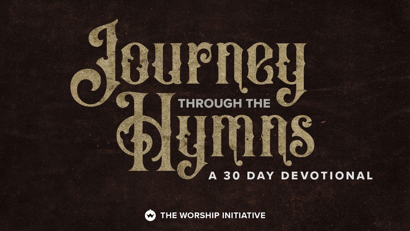 Worship Initiative | Journey Through the Hymns Psalm 146:1-10 King James Version