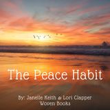 The Peace Habit