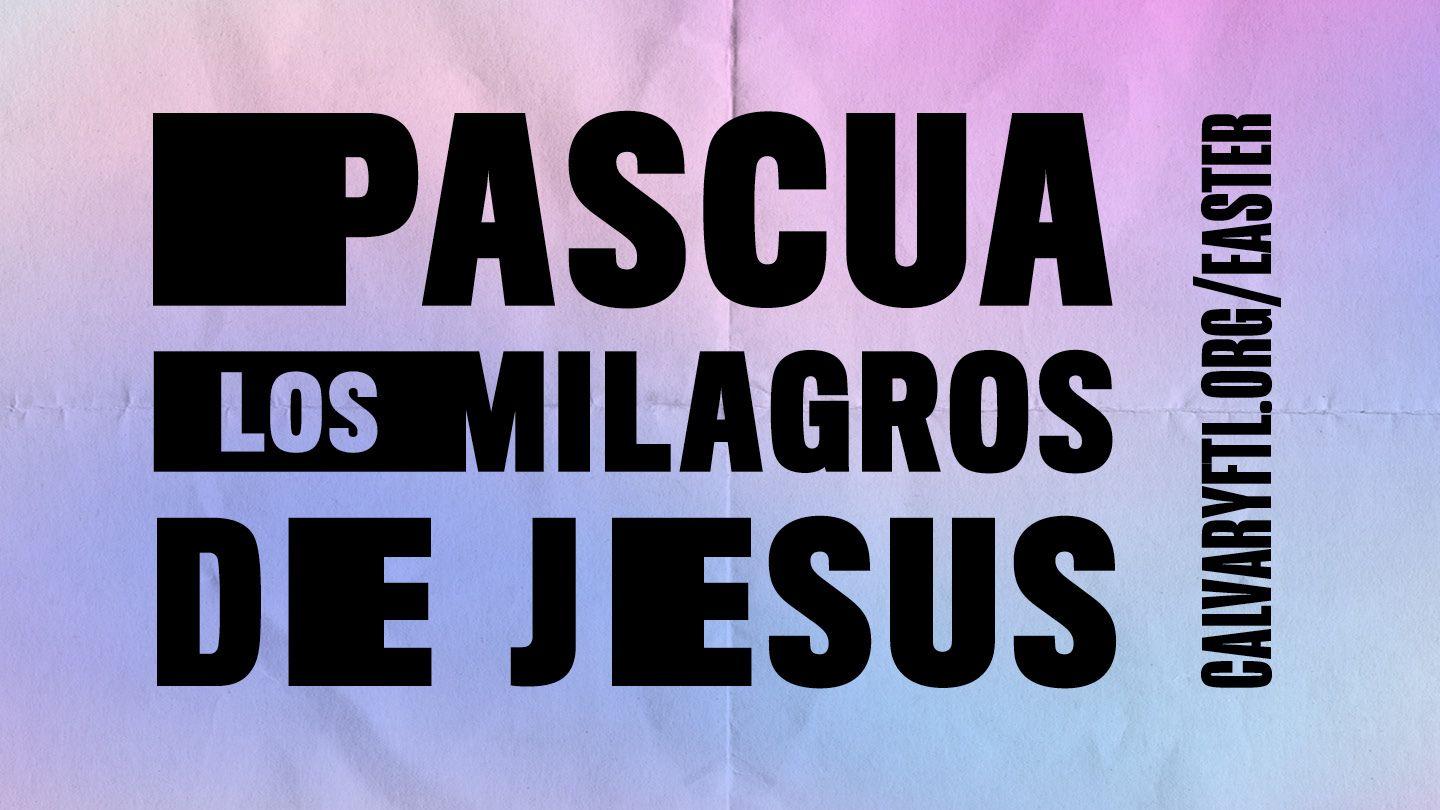 El Milagro de Pascua S. Juan 13:1-30 Biblia Reina Valera 1960