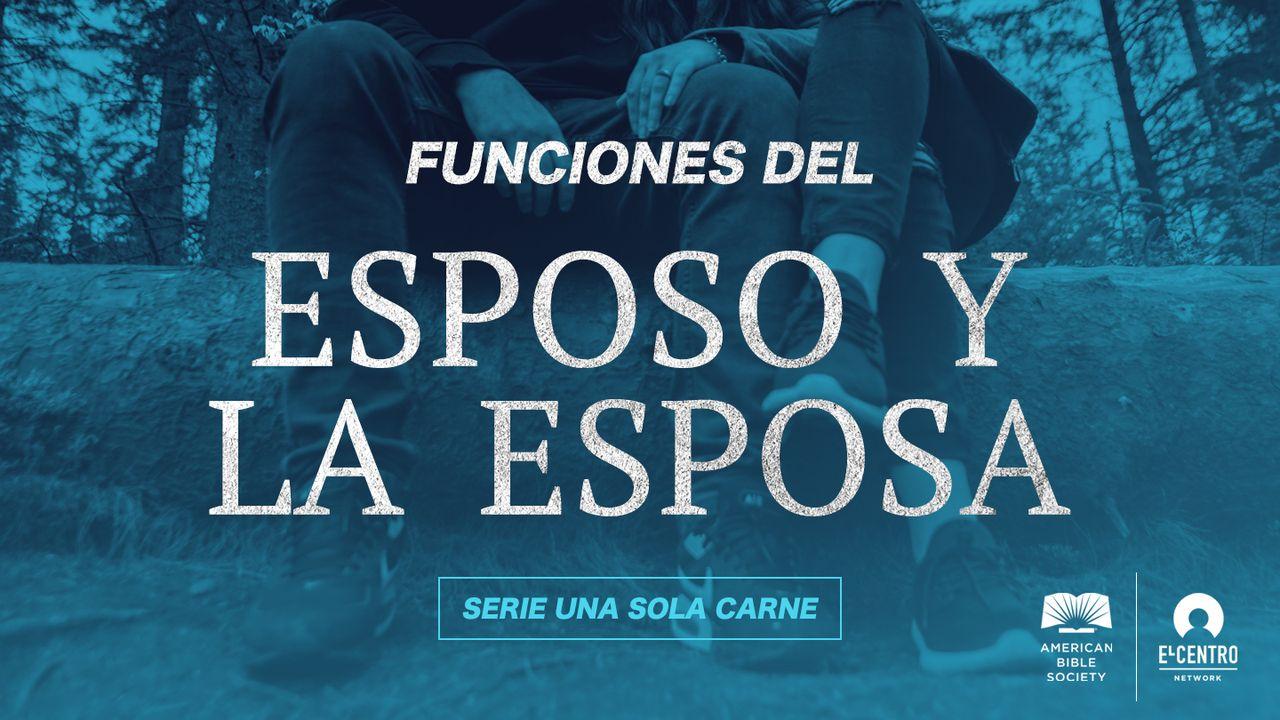 [Serie Una sola carne] Funciones del esposo y de la esposa