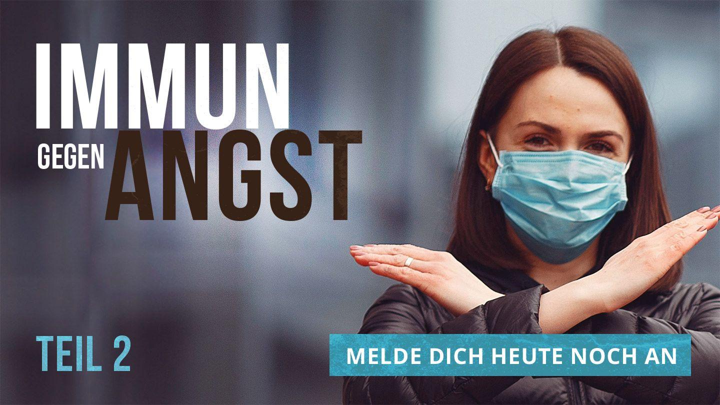 Immun gegen Angst - Teil 2 Johannes 14:19 Hoffnung für alle