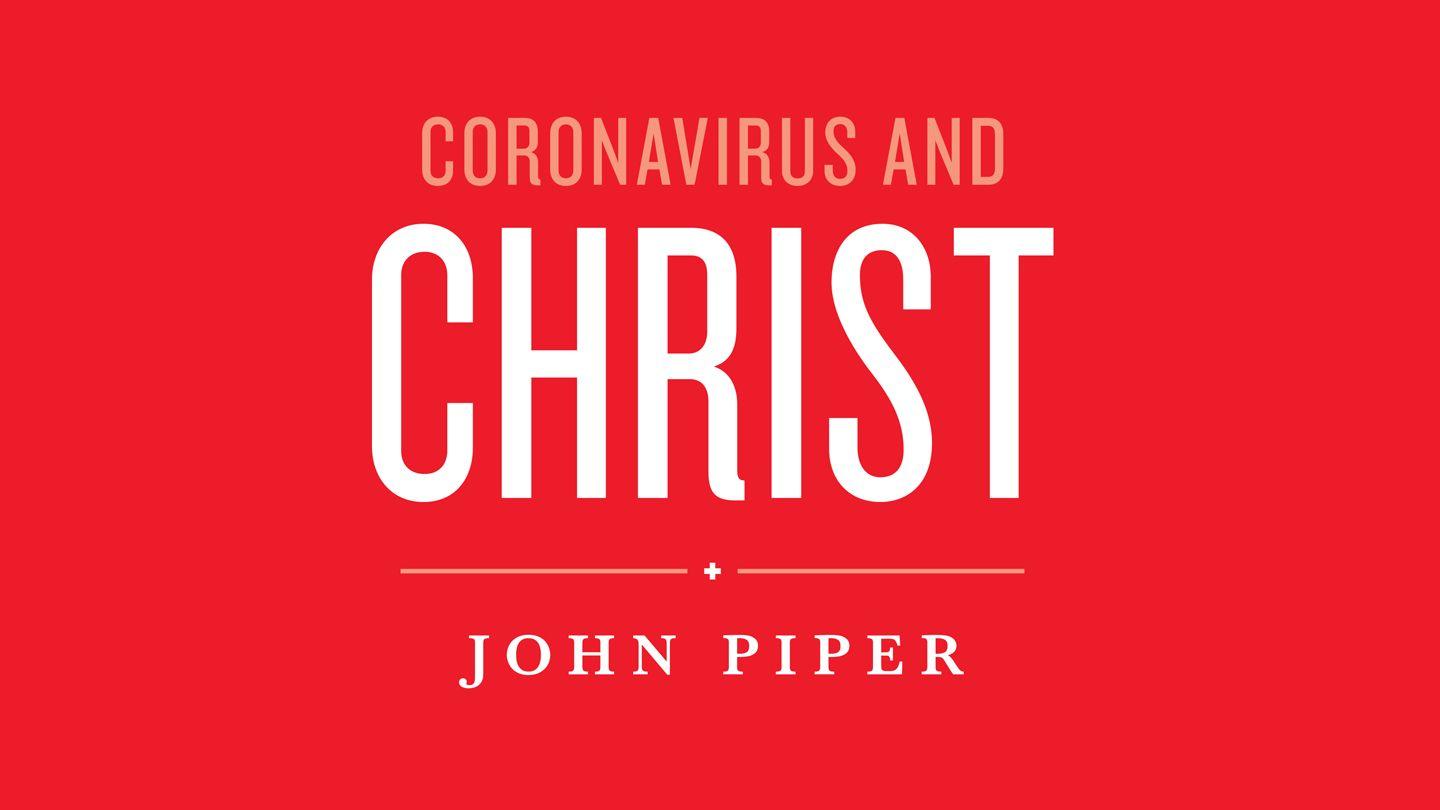 Coronavirus and Christ